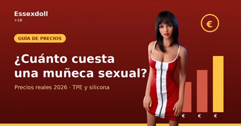 ¿Cuánto cuesta una muñeca sexual? Guía de precios 2026 1 precios muneca sexual