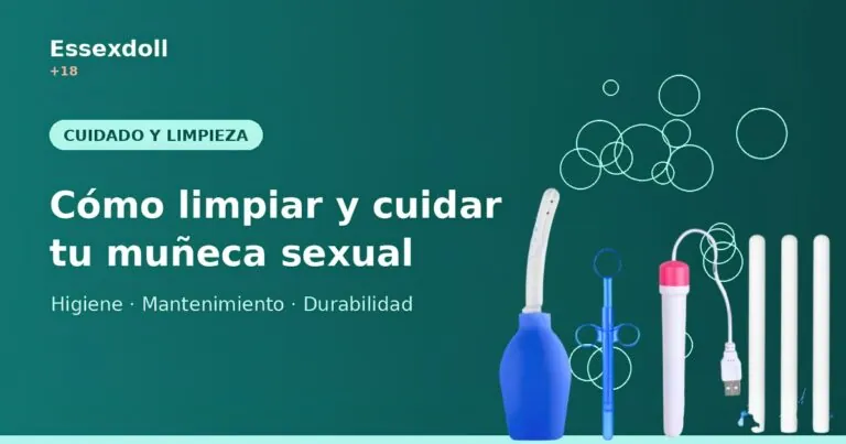 Cómo limpiar y cuidar tu muñeca sexual: guía de mantenimiento 2 cuidado mantenimiento